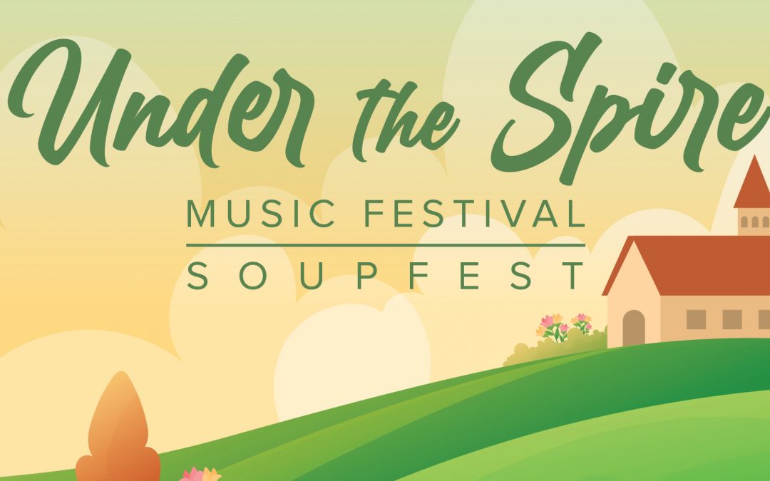 Under the Spire Music Festival: Soupfest 2022